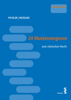 Buchcover 24 Musterexegesen | Pichler Alexander | EAN 9783708913094 | ISBN 3-7089-1309-4 | ISBN 978-3-7089-1309-4