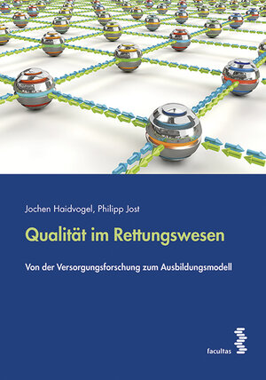 Buchcover Qualität im Rettungswesen | Philipp Jost | EAN 9783708913360 | ISBN 3-7089-1336-1 | ISBN 978-3-7089-1336-0
