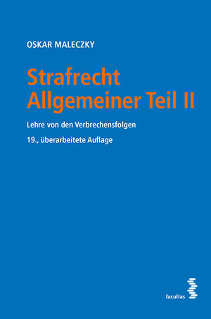 Buchcover Strafrecht Allgemeiner Teil II | Oskar Maleczky | EAN 9783708913698 | ISBN 3-7089-1369-8 | ISBN 978-3-7089-1369-8