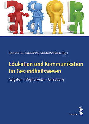 Buchcover Edukation und Kommunikation im Gesundheitswesen  | EAN 9783708913872 | ISBN 3-7089-1387-6 | ISBN 978-3-7089-1387-2
