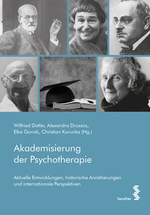 Buchcover Akademisierung der Psychotherapie | Wilfried Datler | EAN 9783708913933 | ISBN 3-7089-1393-0 | ISBN 978-3-7089-1393-3