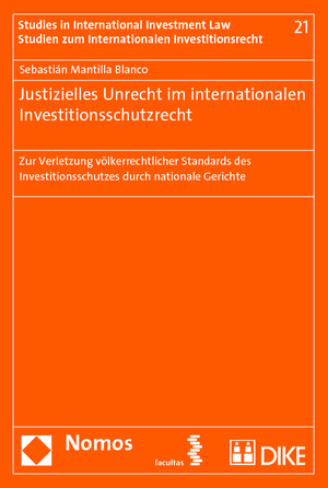 Buchcover Justizielles Unrecht im internationalen Investitionsschutzrecht | Sebastián Mantilla Blanco | EAN 9783708914435 | ISBN 3-7089-1443-0 | ISBN 978-3-7089-1443-5