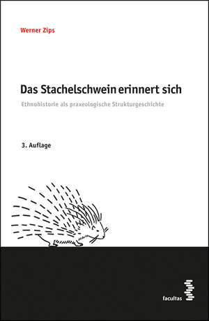 Buchcover Das Stachelschwein erinnert sich | Werner Zips | EAN 9783708914466 | ISBN 3-7089-1446-5 | ISBN 978-3-7089-1446-6