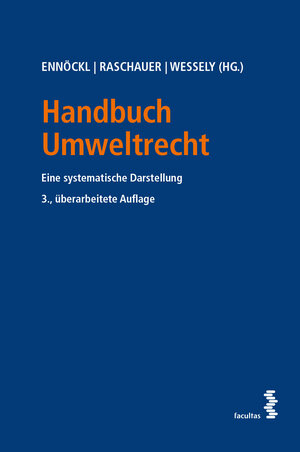 Buchcover Handbuch Umweltrecht | Daniel Ennöckl | EAN 9783708915333 | ISBN 3-7089-1533-X | ISBN 978-3-7089-1533-3