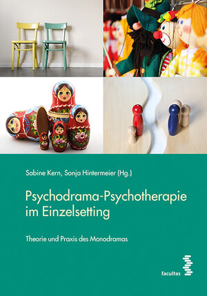 Buchcover Psychodrama-Psychotherapie im Einzelsetting | Sabine Kern | EAN 9783708915449 | ISBN 3-7089-1544-5 | ISBN 978-3-7089-1544-9