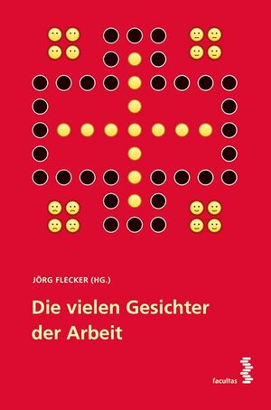 Buchcover Die vielen Gesichter der Arbeit  | EAN 9783708916835 | ISBN 3-7089-1683-2 | ISBN 978-3-7089-1683-5