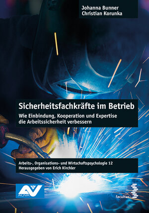 Buchcover Sicherheitsfachkräfte im Betrieb | Johanna Bunner | EAN 9783708917566 | ISBN 3-7089-1756-1 | ISBN 978-3-7089-1756-6