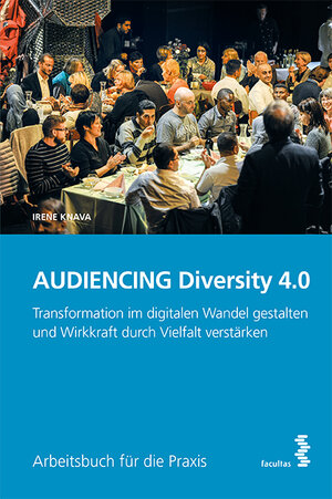 Buchcover AUDIENCING Diversity 4.0 | Irene Knava | EAN 9783708917849 | ISBN 3-7089-1784-7 | ISBN 978-3-7089-1784-9