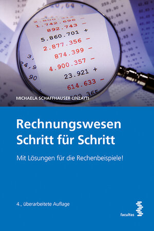 Buchcover Rechnungswesen Schritt für Schritt | Schaffhauser-Linzatti Michaela | EAN 9783708917917 | ISBN 3-7089-1791-X | ISBN 978-3-7089-1791-7