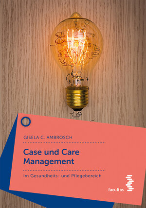 Buchcover Case und Care Management | Gisela C. Ambrosch | EAN 9783708918037 | ISBN 3-7089-1803-7 | ISBN 978-3-7089-1803-7