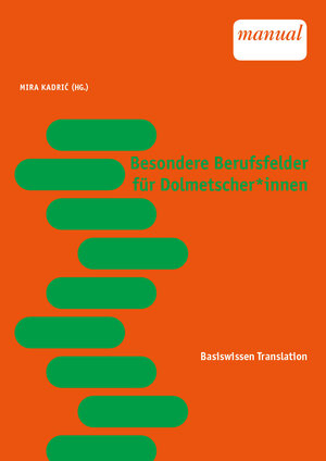 Buchcover Besondere Berufsfelder für Dolmetscher*innen  | EAN 9783708918334 | ISBN 3-7089-1833-9 | ISBN 978-3-7089-1833-4