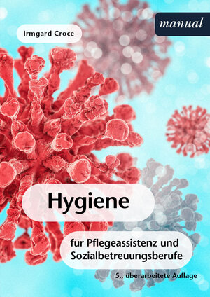 Buchcover Hygiene | Irmgard Croce | EAN 9783708918792 | ISBN 3-7089-1879-7 | ISBN 978-3-7089-1879-2