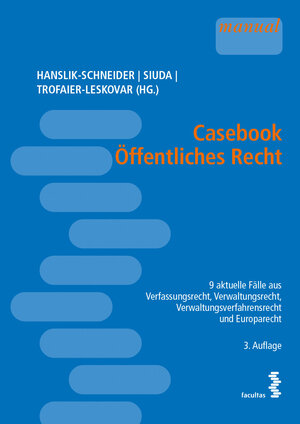 Buchcover Casebook Öffentliches Recht | Claudia Hanslik-Schneider (Hg.) | EAN 9783708919034 | ISBN 3-7089-1903-3 | ISBN 978-3-7089-1903-4