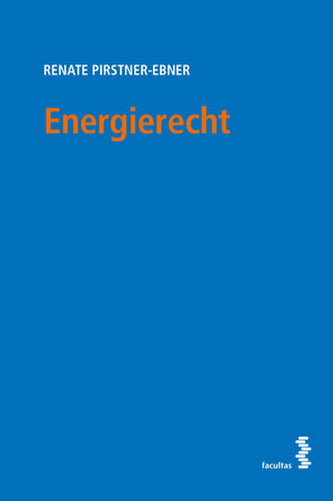 Buchcover Energierecht | Renate Pirstner-Ebner | EAN 9783708920344 | ISBN 3-7089-2034-1 | ISBN 978-3-7089-2034-4