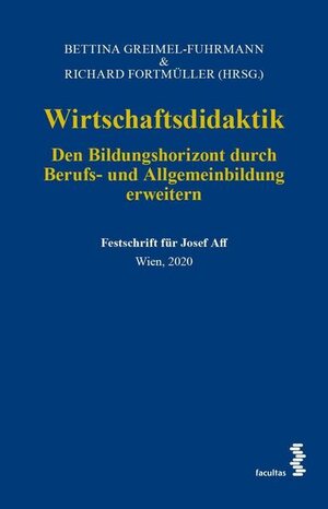 Buchcover Wirtschaftsdidaktik  | EAN 9783708920382 | ISBN 3-7089-2038-4 | ISBN 978-3-7089-2038-2