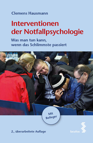 Buchcover Interventionen der Notfallpsychologie | Clemens Hausmann | EAN 9783708921068 | ISBN 3-7089-2106-2 | ISBN 978-3-7089-2106-8
