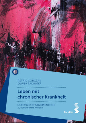 Buchcover Leben mit chronischer Krankheit | Astrid Sobczak | EAN 9783708921662 | ISBN 3-7089-2166-6 | ISBN 978-3-7089-2166-2