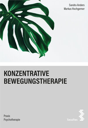Buchcover Konzentrative Bewegungstherapie | Sandra Anders | EAN 9783708922430 | ISBN 3-7089-2243-3 | ISBN 978-3-7089-2243-0