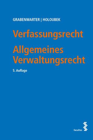Buchcover Verfassungsrecht. Allgemeines Verwaltungsrecht | Christoph Grabenwarter | EAN 9783708922720 | ISBN 3-7089-2272-7 | ISBN 978-3-7089-2272-0