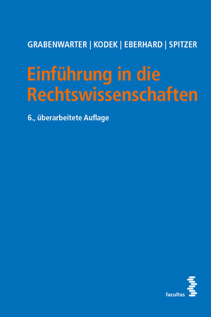 Buchcover Einführung in die Rechtswissenschaften | Christoph Grabenwarter | EAN 9783708922874 | ISBN 3-7089-2287-5 | ISBN 978-3-7089-2287-4