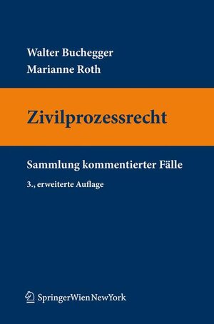 Buchcover Zivilprozessrecht | Walter Buchegger | EAN 9783709104057 | ISBN 3-7091-0405-X | ISBN 978-3-7091-0405-7