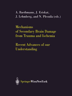 Buchcover Mechanisms of Secondary Brain Damage from Trauma and Ischemia | EAN 9783709106037 | ISBN 3-7091-0603-6 | ISBN 978-3-7091-0603-7