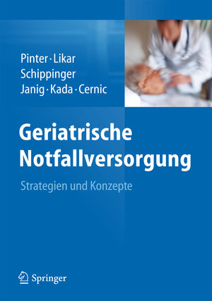 Buchcover Geriatrische Notfallversorgung  | EAN 9783709115800 | ISBN 3-7091-1580-9 | ISBN 978-3-7091-1580-0