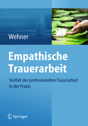Buchcover Empathische Trauerarbeit  | EAN 9783709115893 | ISBN 3-7091-1589-2 | ISBN 978-3-7091-1589-3