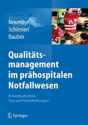 Buchcover Qualitätsmanagement im prähospitalen Notfallwesen  | EAN 9783709115978 | ISBN 3-7091-1597-3 | ISBN 978-3-7091-1597-8