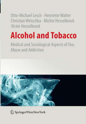 Buchcover Alcohol and Tobacco | Otto-Michael Lesch | EAN 9783709117187 | ISBN 3-7091-1718-6 | ISBN 978-3-7091-1718-7