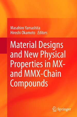 Buchcover Material Designs and New Physical Properties in MX- and MMX-Chain Compounds  | EAN 9783709117354 | ISBN 3-7091-1735-6 | ISBN 978-3-7091-1735-4