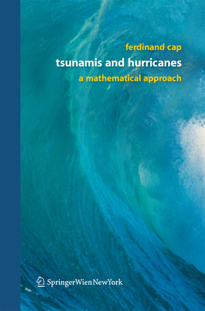 Buchcover Tsunamis and Hurricanes | Ferdinand Cap | EAN 9783709117378 | ISBN 3-7091-1737-2 | ISBN 978-3-7091-1737-8