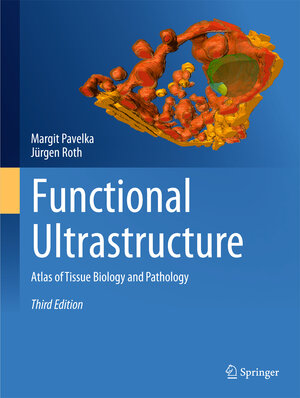 Buchcover Functional Ultrastructure | Margit Pavelka | EAN 9783709118290 | ISBN 3-7091-1829-8 | ISBN 978-3-7091-1829-0
