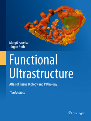 Buchcover Functional Ultrastructure | Margit Pavelka | EAN 9783709118306 | ISBN 3-7091-1830-1 | ISBN 978-3-7091-1830-6