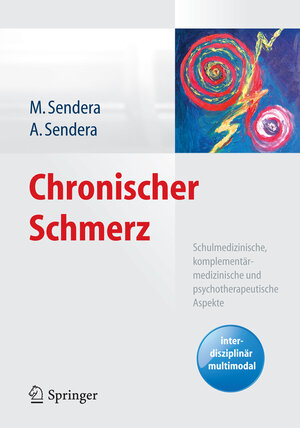 Buchcover Chronischer Schmerz | Martina Sendera | EAN 9783709118412 | ISBN 3-7091-1841-7 | ISBN 978-3-7091-1841-2