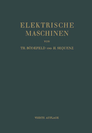 Buchcover Elektrische Maschinen | Theodor Bödefeld | EAN 9783709120828 | ISBN 3-7091-2082-9 | ISBN 978-3-7091-2082-8