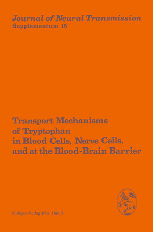 Buchcover Transport Mechanisms of Tryptophan in Blood Cells, Nerve Cells, and at the Blood-Brain Barrier  | EAN 9783709122433 | ISBN 3-7091-2243-0 | ISBN 978-3-7091-2243-3