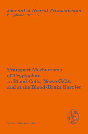 Buchcover Transport Mechanisms of Tryptophan in Blood Cells, Nerve Cells, and at the Blood-Brain Barrier  | EAN 9783709122457 | ISBN 3-7091-2245-7 | ISBN 978-3-7091-2245-7