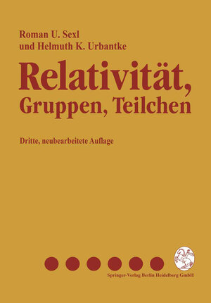 Buchcover Relativität, Gruppen, Teilchen | Roman U. Sexl | EAN 9783709122891 | ISBN 3-7091-2289-9 | ISBN 978-3-7091-2289-1
