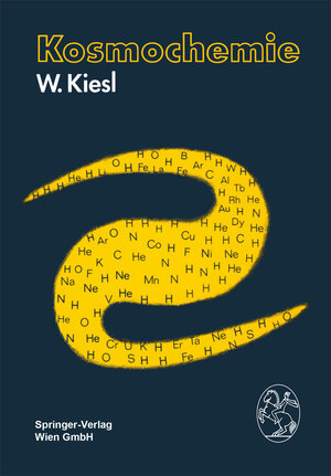 Buchcover Kosmochemie | W. Kiesl | EAN 9783709122945 | ISBN 3-7091-2294-5 | ISBN 978-3-7091-2294-5