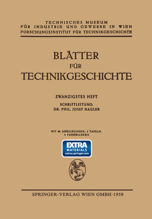 Buchcover Blätter für Technikgeschichte | Dr. Phil. Josef Nagler | EAN 9783709123157 | ISBN 3-7091-2315-1 | ISBN 978-3-7091-2315-7