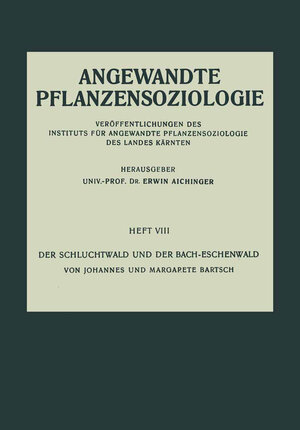 Buchcover Der Schluchtwald und der Bach-Eschenwald | Johannes Bartsch | EAN 9783709124024 | ISBN 3-7091-2402-6 | ISBN 978-3-7091-2402-4