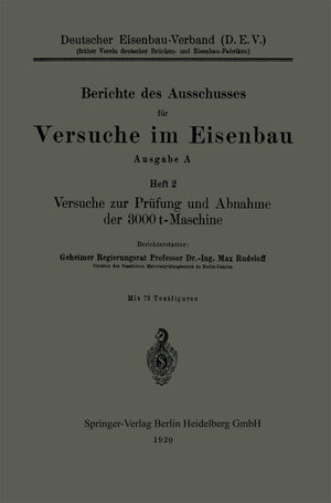 Buchcover Versuche zur Prüfung und Abnahme der 3000 t-Maschine | Max Rudeloff | EAN 9783709124376 | ISBN 3-7091-2437-9 | ISBN 978-3-7091-2437-6