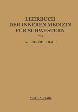 Buchcover Lehrbuch der inneren Medizin für Schwestern | Alfred Schneiderbaur | EAN 9783709124499 | ISBN 3-7091-2449-2 | ISBN 978-3-7091-2449-9