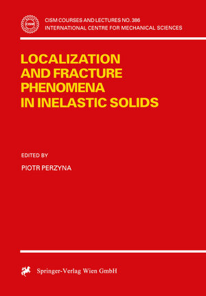 Buchcover Localization and Fracture Phenomena in Inelastic Solids | EAN 9783709125281 | ISBN 3-7091-2528-6 | ISBN 978-3-7091-2528-1