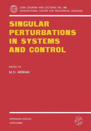 Buchcover Singular Perturbations in Systems and Control  | EAN 9783709126387 | ISBN 3-7091-2638-X | ISBN 978-3-7091-2638-7