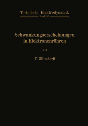 Buchcover Schwankungserscheinungen in Elektronenröhren | Franz Ollendorff | EAN 9783709130278 | ISBN 3-7091-3027-1 | ISBN 978-3-7091-3027-8