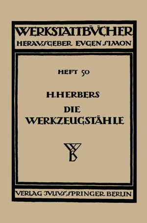 Buchcover Die Werkzeugstähle | Hugo Herbers | EAN 9783709131114 | ISBN 3-7091-3111-1 | ISBN 978-3-7091-3111-4