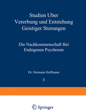 Buchcover Studien über Vererbung und Entstehung Geistiger Störungen | Hermann Hoffmann | EAN 9783709131282 | ISBN 3-7091-3128-6 | ISBN 978-3-7091-3128-2