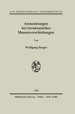 Buchcover Atemstörungen bei intrakraniellen Massenverschiebungen | Wolfgang Seeger | EAN 9783709131329 | ISBN 3-7091-3132-4 | ISBN 978-3-7091-3132-9